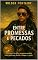 Livro Entre Promessas e Pecados: Uma noiva da máfia, um amante proibido e uma paixão que desafia o sangue e o poder.