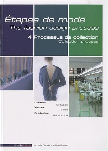 Etapes de mode : Volume 4, Processus de collection. Edition bilingue français-anglais-(Anglais)