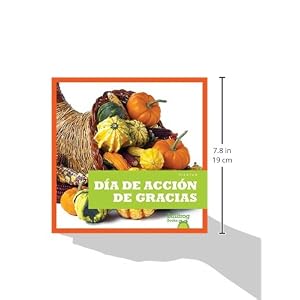 Día de Acción de Gracias / Thanksgiving (Spanish Edition) (Fiestas / Holidays)