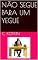 Livro NÃO SEGUE PARA UM YEGUE