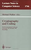 Cryptography and Coding : 7th IMA International Conference, Cirencester, UK, December 20-22, 1999 Proceedings, , 354066887X