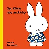 La fete de miffy (French Edition) by 