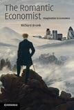 The Romantic Economist: Imagination in Economics cover