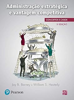 Livro Administração estratégica e vantagem competitiva: conceitos e casos