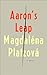Aaron's Leap by Magdaléna Platzová, Craig Cravens