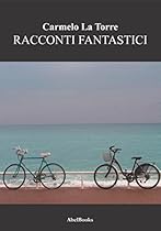 Racconti fantastici (Italian Edition)