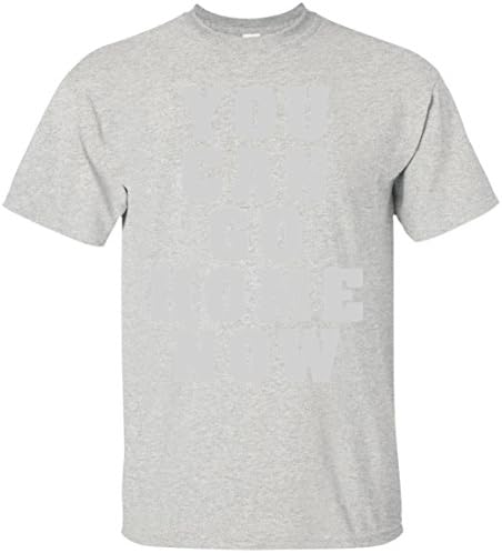 You Can Go Home Now Training T-shirt