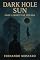 Livro Dark Hole Sun: Onde a Morte faz Morada
