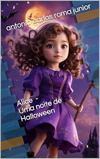 Livro Alice - Uma Noite de Halloween (As Aventuras da Alice)