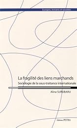 La  fragilité des liens marchands