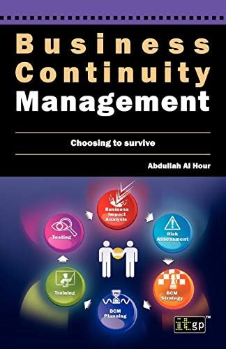 Business Continuity Management: Choosing to Survive Paperback – 31 July 2012