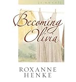 Front cover for the book Becoming Olivia (Coming Home to Brewster) by Roxanne Henke
