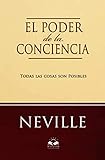 El Poder de la Conciencia (Spanish Edition) by Neville Goddard, Marcela Allen