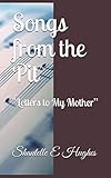 Songs from the Pit: "Letters to My