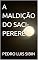 Livro A MALDIÇÃO DO SACI-PERERÊ