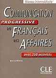 Communication Progressive du Francais Des Affaires (French Edition) (Progressive du français perfectionnement) by 