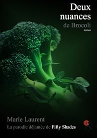 Deux Nuances De Brocoli Marie Laurent Babelio