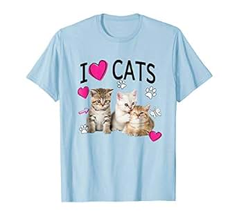 I Love Cats Shirt Cat Lover Tee I Love Kittens T Shirt -