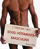 l'histoire des sous-vêtements masculins by 