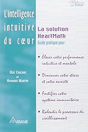 L' intelligence intuitive du coeur