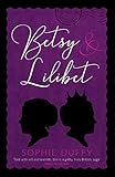 Betsy and Lilibet by 