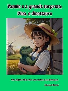 Livro Yasmin e a grande surpresa: Dina, o dinossauro