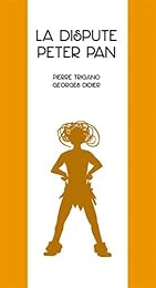 La  dispute Peter Pan