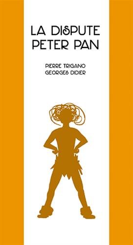 La  dispute Peter Pan
