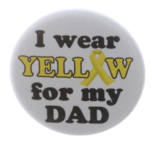 I wear Yellow for my Dad 1.25" Pinback Button Pin Ribbon Bone Cancer Bladder