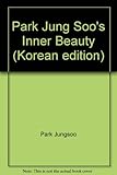 Paperback Park Jung Soo's Inner Beauty (Korean edition) Book
