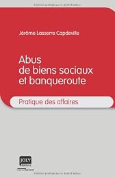 Abus de biens sociaux et banqueroute