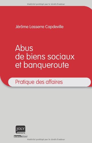 Abus de biens sociaux et banqueroute