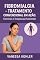 Livro Guia para Fibromialgia: Tratamento Convencional em Ação: Exercícios e Terapias que Funcionam