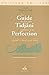 Le guide du disciple Tidjâni aspirant à la perfection by 