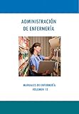 ADMINISTRACIÃ“N DE ENFERMERÃA (Manuales de EnfermerÃ­a nÂº 13) (Spanish Edition)