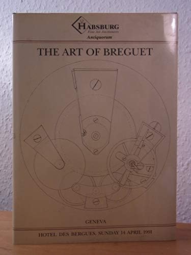 HabsburgThe art of Breguet: An important collection of 204 watches, clocks and wristwatches