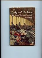 The Lady with the Lamp: The Story of Florence Nightingale B000UP83AE Book Cover