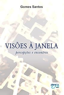 Livro Visões à Janela - percepções e encontros