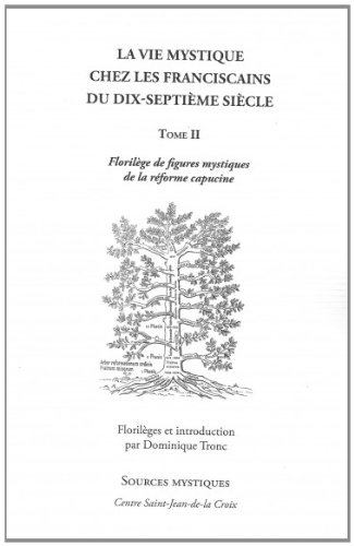 La  vie mystique chez les franciscains du dix-septième siècle