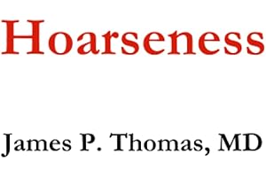 Why is there a frog in my throat? A Guide to Hoarseness.