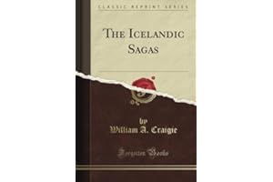 The Icelandic Sagas (Classic Reprint)