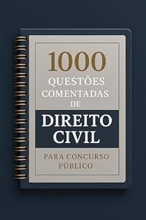 1000 Questões Comentadas de Direito Civil Para Concurso Público