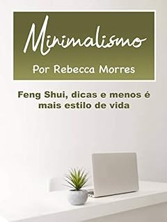 Livro Minimalismo: Feng Shui, dicas e menos é mais estilo de vida