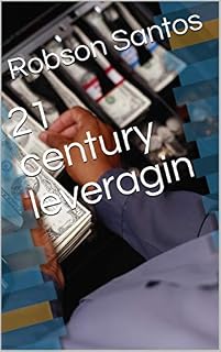 Livro 21 century leveragin