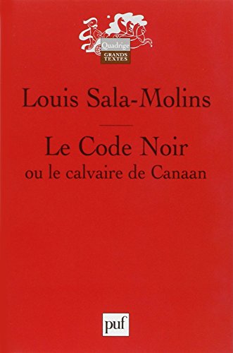 Le  Code noir ou Le calvaire de Canaan