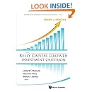 The Kelly Capital Growth Investment Criterion:Theory and Practice: 3 (World Scientific Handbook in Financial Economics Series)
