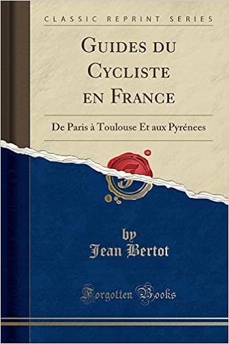 Guides Du Cycliste En France De Paris à Toulouse Et Aux