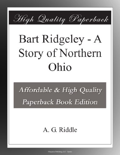 Bart Ridgeley - A Story of Northern Ohio