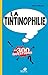 La Tintinophilie en 300 questions [Tintin] (HA.ZOOM S/HERGE) (French Edition) by 