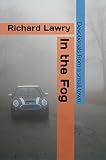 In the Fog: Devotionals from a small town by Richard Lawry